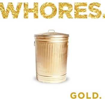 CD Whores.: Gold.