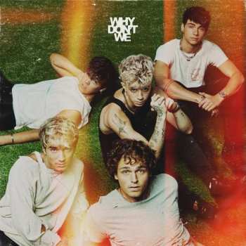 LP Why Don't We: The Good Times and The Bad Ones