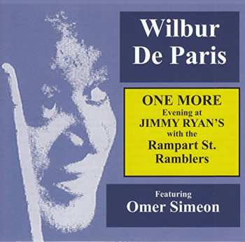 Album Wilbur De Paris: One More Evening At Jimmy Ryan's With The Rampart St. Ramblers