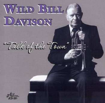 CD Wild Bill Davison: Talk Of The Town
