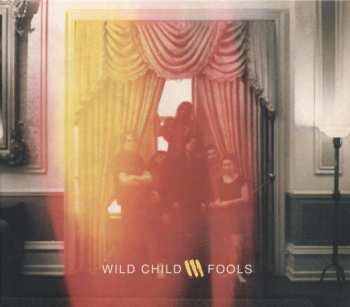 CD Wild Child: Fools