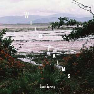 CD Wild Palms: Until Spring