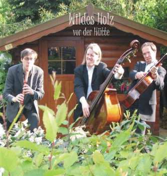 Album Wildes Holz: Vor Der Hütte
