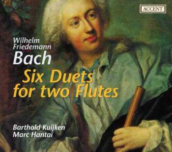 Album Wilhelm Friedemann Bach: Six Duets For Two Flutes