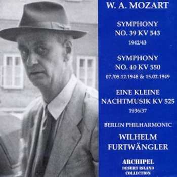 Album Wilhelm Furtwängler: Mozart Symphonies 39 & 40, Eine Kleine Nachtmusik