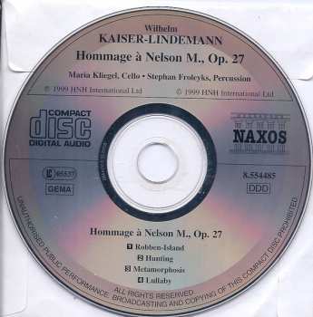 CD Wilhelm Kaiser-Lindemann: Hommage à Nelson M. For Solo Cello And Percussion, Op. 27
