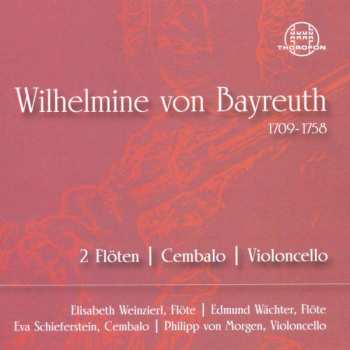 CD Wilhelmine von Bayreuth: Kammermusik Mit Flöte