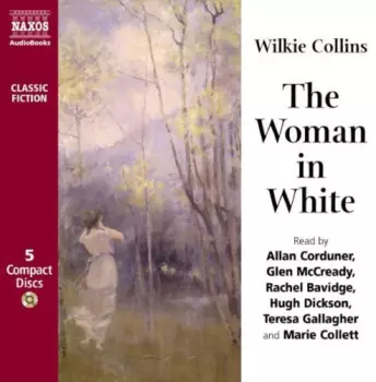 Wilkie Collins: The Woman In White
