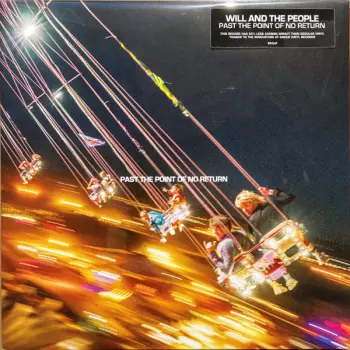 Will And The People: Past The Point Of No Return