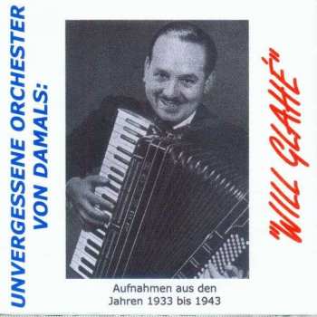 2CD Will Glahé: Unvergessene Orchester...
