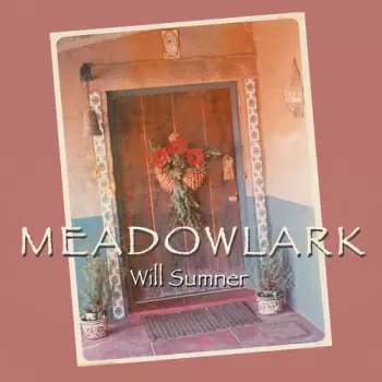 Will Sumner: Meadowlark