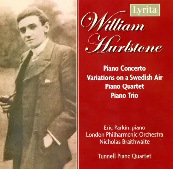 Piano Concerto, Variations On A Swedish Air, Piano Quartet, Piano Trio