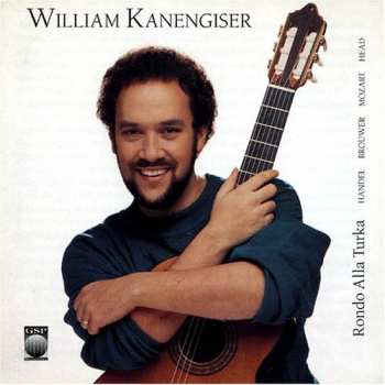 CD William Kanengiser: Rondo Alla Turka