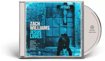 Zach Williams: Jesus Loves