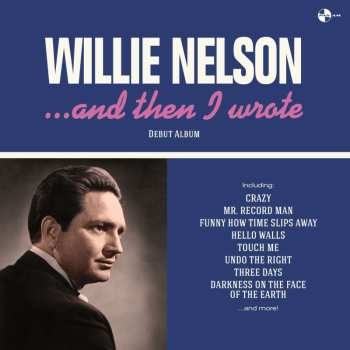 LP Willie Nelson: And Then I Wrote (180g) (6 Bonus Tracks)