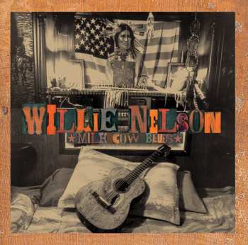 CD Willie Nelson: Milk Cow Blues