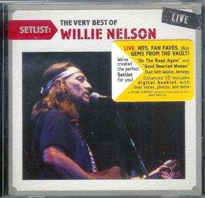 CD Willie Nelson: Setlist: The Very Best Of Willie Nelson Live