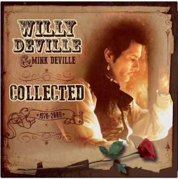 2LP Willy DeVille: Collected (1976-2009)