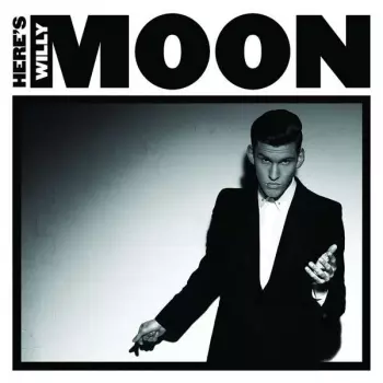 Here's Willy Moon