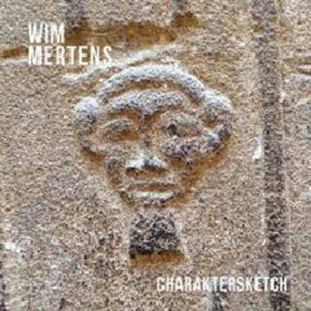 Album Wim Mertens: Charaktersketch