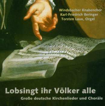 CD Windsbacher Knabenchor: Lobsingt Ihr Völker Alle – Große Deutsche Kirchenlieder Und Chöre