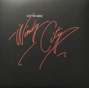 LP Windy City: Let Me Ride
