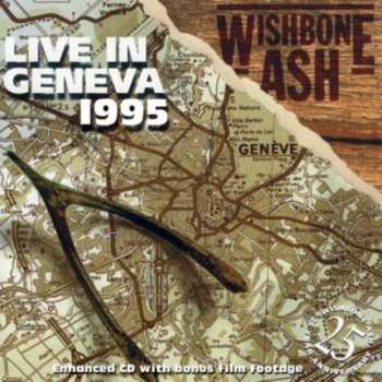 CD Wishbone Ash: Live In Geneva 1995