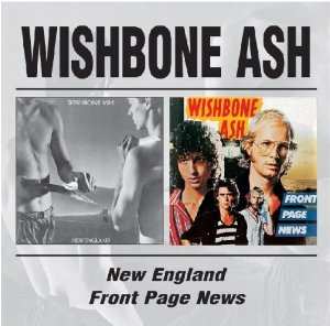 2CD Wishbone Ash: New England/Front Page News