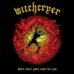 LP Witchcryer: When Their Gods Come for You