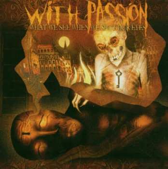 Album With Passion: What We See When We Shut Our Eyes