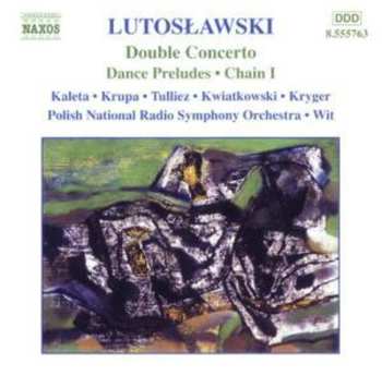 CD Antoni Wit: Double Concerto - Dance Preludes - Chain I (Orchestral Works, Vol.8)