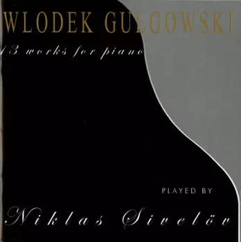Niklas Sivelöv: 13 Works For Piano