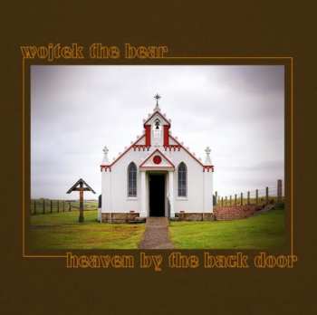 LP wojtek the bear: Heaven By The Back Door