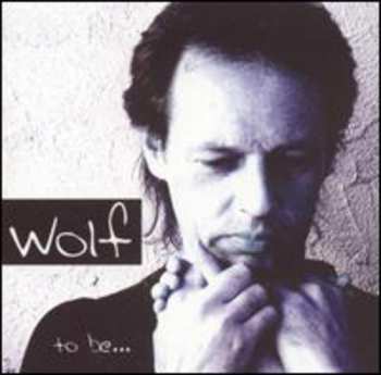 Album Wolf: To Be...