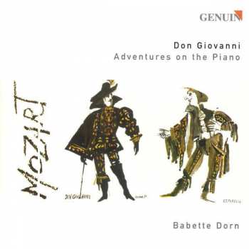 CD Wolfgang Amadeus Mozart: Babette Dorn - Don Giovanni Adventures On The Piano