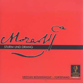 Album Wolfgang Amadeus Mozart: Christian Bezuidenhout - Mozart: Sturm Und Drang