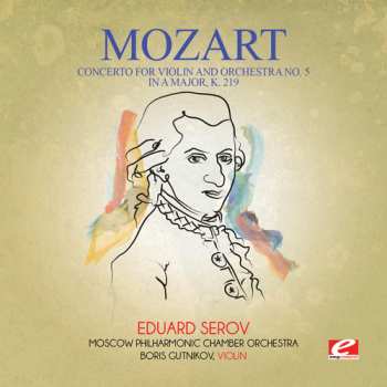 Album Wolfgang Amadeus Mozart: Concerto For Violin & Orchestra No. 5 In A Major K