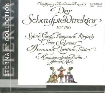 CD Wolfgang Amadeus Mozart: Der Schauspieldirektor KV486