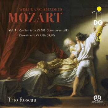 SACD Wolfgang Amadeus Mozart: Così Fan Tutte KV 588 (Harmoniemusik), Divertimenti KV 439b (III, IV) (Vol. 2)