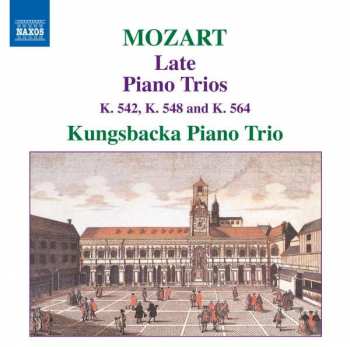 CD Wolfgang Amadeus Mozart: Late Piano Trios (K. 542, K. 548 And K. 564)