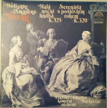 LP Prague Chamber Orchestra: Malá Noční Hudba /K.525/, Serenáda S Poštovním Rohem /K.320/