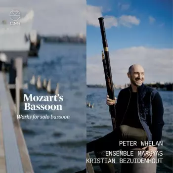Mozart's Bassoon: Works For Solo Bassoon