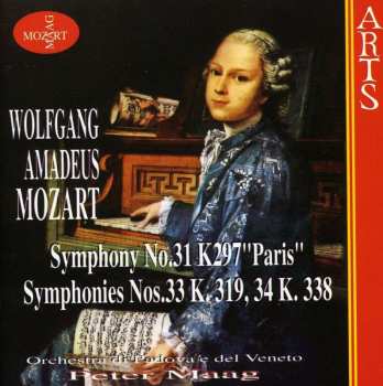 CD Wolfgang Amadeus Mozart: Symphony No.31 K297 "Paris", Symphonies Nos.33 K.319, 34 K.338 