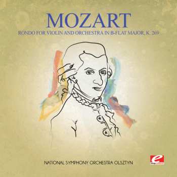 CD Wolfgang Amadeus Mozart: Rondo For Violin & Orchestra In B-flat Major K. 26
