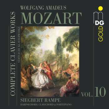 Album Wolfgang Amadeus Mozart: Complete Clavier Works = Sämtliche Klavierwerke Vol. 10