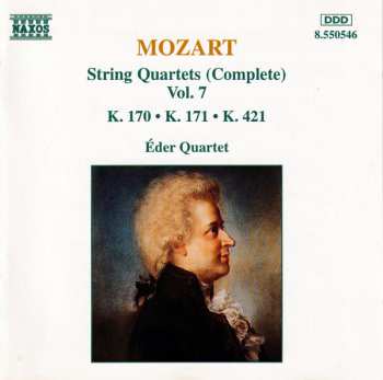 CD Wolfgang Amadeus Mozart: String Quartets (Complete) Vol. 7 - K. 170 • K. 171 • K. 421