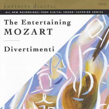 CD Wolfgang Amadeus Mozart: The Entertaining Mozart - Divertimenti