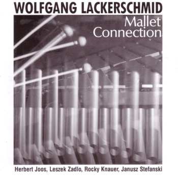 CD Wolfgang Lackerschmid: Mallet Connection