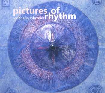 Album Wolfgang Lohmeier: Pictures Of Rhythm