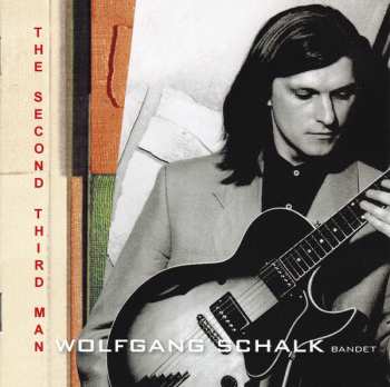 CD Wolfgang Schalk Bandett: The Second Third Man